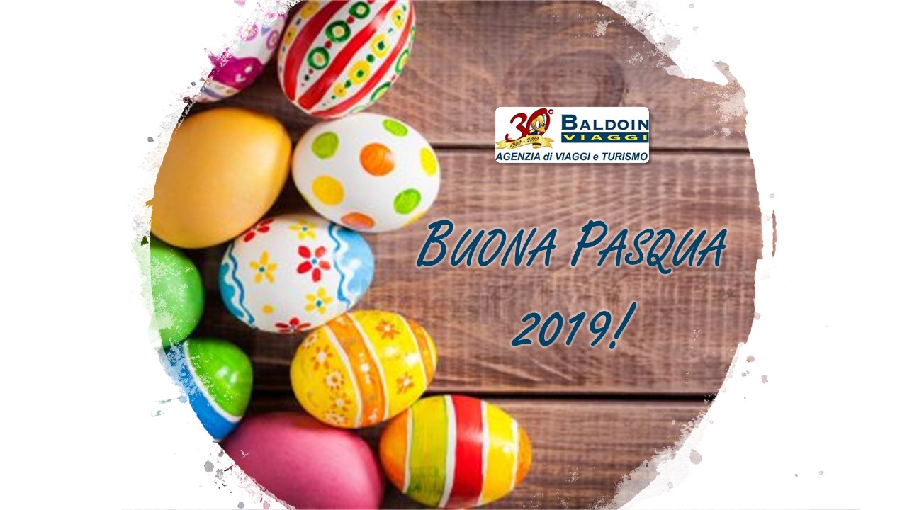 PASQUA Buona Pasqua 2019 dal team di Baldoin Viaggi
